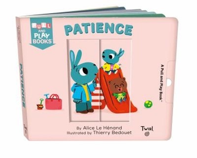 Patience : A Pull-The-Tab Book Board Books Alice Le Henand
