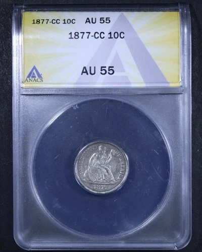 1877-CC Seated Liberty Dime - 10c ANACS AU55 - Tough Coin!