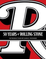 50 Years Of Rolling Stone: The Music, Politics And People That Changed Our...