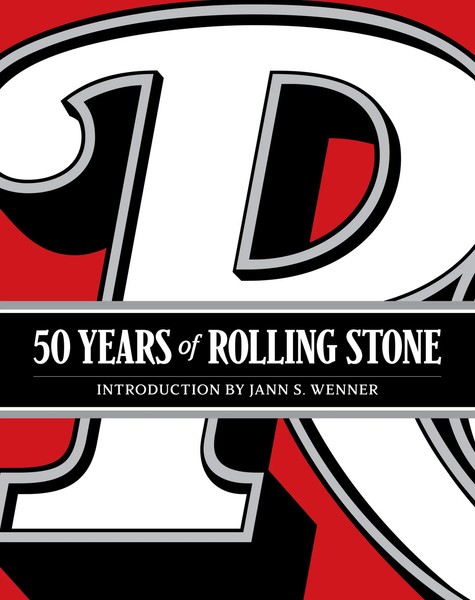 50 Years Of Rolling Stone: The Music, Politics And People That Changed Our...-image