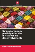 Fara Robert Millimouno | Uma Abordagem Participativa Das Iniciativas De...