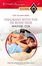 PREGNANT WITH THE DE ROSSI HEIR By Maggie Cox **BRAND NEW**