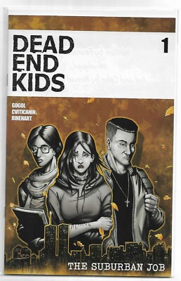 DEAD END KIDS THE SUBURBAN JOB #1 SOURCE POINT PRESS 1ST PRINT 2021