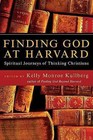 Finding God at Harvard: Spiritual Journeys of Thinking Christians by InterVarsity Press (Paperback / softback, 2007)