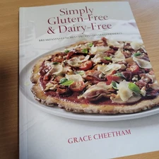 Simply Gluten-Free & Dairy Free: Breakfasts, Lunches, Treats, Dinners, PB