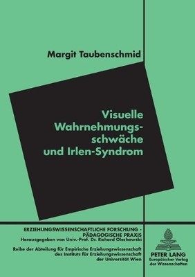 Visuelle Wahrnehmungsschwaeche und Irlen-Syndrom - 9783631523742