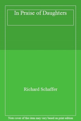 In Praise of Daughters,Richard Schaffer