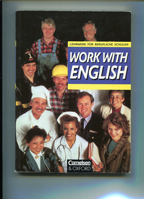 Moston / Harger : Work with English - Lehrwerk für berufliche Schulen