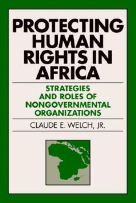 Protecting Human Rights In Africa: Roles And Strategies Of Nongovernmental ...