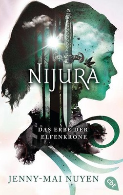 Nijura - Das Erbe der Elfenkrone Jenny-Mai Nuyen