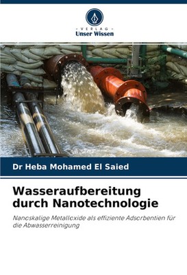Heba Mohamed El Saied | Wasseraufbereitung durch Nanotechnologie | Taschenbuch