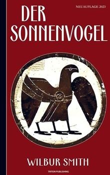Wilbur Smith: Der Sonnenvogel (Abenteuerroman): Neu... | Buch | Zustand sehr gut