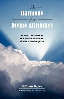 William Bates The Harmony of Divine Attributes in the  (Taschenbuch) (US IMPORT)