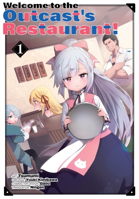 Welcome to the Outcast's Restaurant! Vol. 1 (manga) by Yuuki Kimikawa