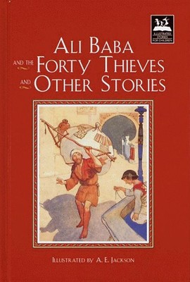 Ali Baba and the Forty Thieves and Other Stories (Illustrated Stories for Childr