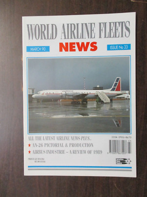 WORLD AIRLINE FLEETS NEWS MAGAZINE MARCH 1990 #33 AN-62 AIRBUS INDUSTRY 1989