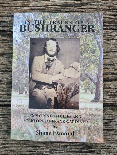 Frank Gardiner IN THE TRACKS OF A BUSHRANGER book | eBay Australia