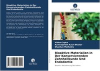 Bioaktive Materialien In Der Konservierenden Zahnheilkunde Und Endodontie Buch