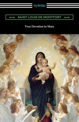True Devotion to Mary Saint Louis De Montfort Taschenbuch Englisch 2019