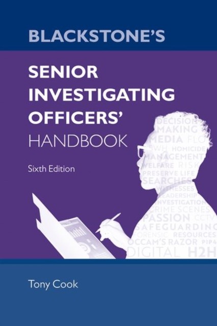 Blackstone's Senior Investigating Officers' Handbook by Tony, OBE  Cook