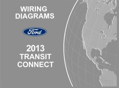2013 Ford Transit Connect Wiring Diagrams Schematics Manual