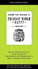 How to Make a Pregnant Woman Happy: Quick and Effective Home Remedies for...