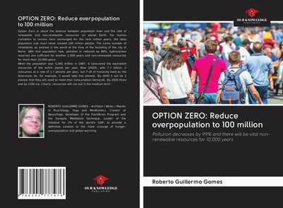 Roberto Guillermo Gomes | OPTION ZERO: Reduce overpopulation to 100 million