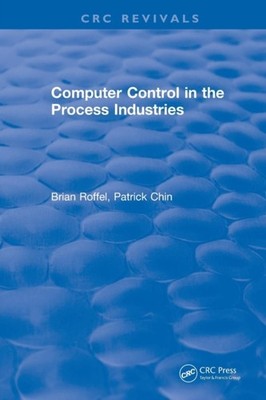 Roffel - Computer Control in the Process Industries - paperback or sof - X555z