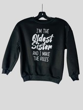 SHEIN Girls Sweatshirt  I am The Oldeest Sister I Make The Rules  Size 10Y Black