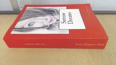 			Sorrow Dreams, Allan, Miss Stacy Margaret, CreateSpace Independen		