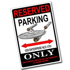 Reserved Parking Star Trek USS Enterprise NCC-1701 Only 8x12 Inch Aluminum Sign