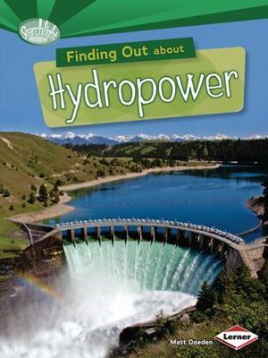 Finding Out about Hydropower; Searchlight Bo- 1467745553, paperback, Matt Doeden