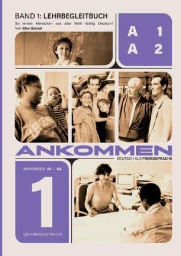 Thumbnail - Ankommen Lehrbegleitbuch 1 (a1/a2) Lehrwerk Für Deutsch Als