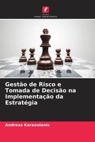 Andreas Karaoulanis | GestãO De Risco E Tomada De DecisãO Na ImplementaçãO Da...