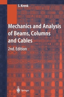 Krenk - Mechanics and Analysis of Beams Columns and Cables   A Modern - X555z