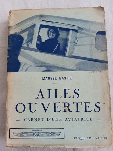 AVIATION MARYSE BASTIE 1937 AILES OUVERTES CARNET D'UNE AVIATRICE GRAVURES - Picture 2 of 5