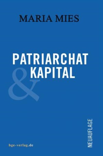 Maria Mies Patriarchat und Kapital - Maria Mies