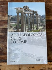 Archeological Guide To Rome - Electa - Cadario Giustozzi - Electa