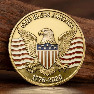 USA 250th Anniversary 1776-2026 Eagle Flag In God We Trust Coin Collectible