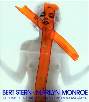 Marilyn Monroe. The Complete Last Sitting. Text in deutscher Sprache, Annie Ster
