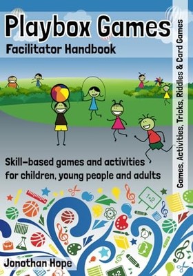 Playbox Games: Facilitator Handbook, Hope, Mr Jonothan