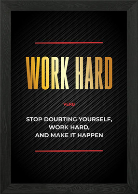 Work Hard Gerahmtes Wandbild Poster Leinwanddruck Bild