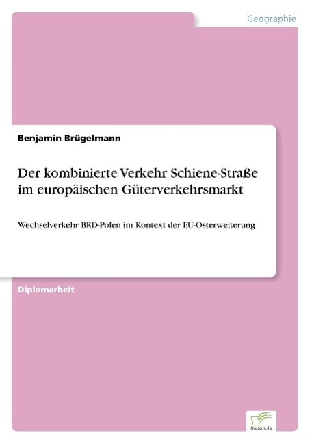 Thumbnail - Der Kombinierte Verkehr Schiene-straße Europäischen Güterverkehrsmarkt