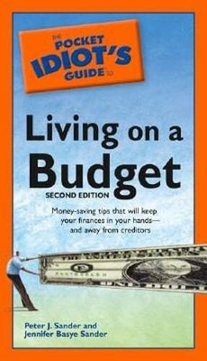 The Pocket Idiot's Guide to Living on a Budget, 2nd Edition: Money-Saving Tips