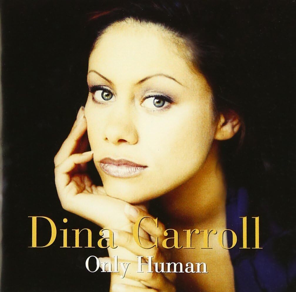 Dina Carroll / Only Human *NEW CD*