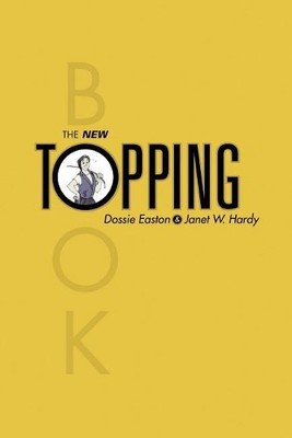 Dossie Easton Janet W Hardy The New Topping Book (Taschenbuch) (US IMPORT)
