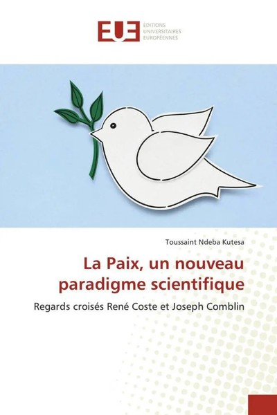 Toussaint Ndeba Kutesa | La Paix, Un Nouveau Paradigme Scientifique | Buch-image