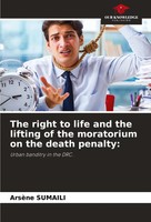 The Right To Life And The Lifting Of The Moratorium On The Death Penalty: Buch