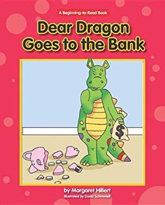 Dear Dragon Goes to the Bank Library Binding Margaret Hillert
