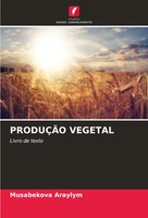 ProduÇÃO Vegetal Livro De Texto Musabekova Araylym Taschenbuch Portugiesisch